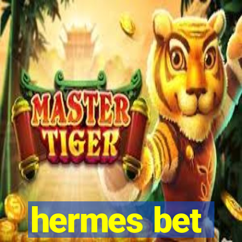 hermes bet