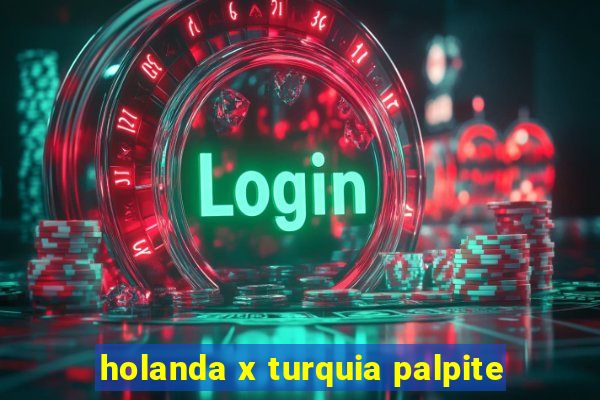 holanda x turquia palpite