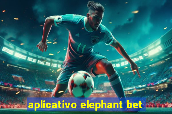 aplicativo elephant bet