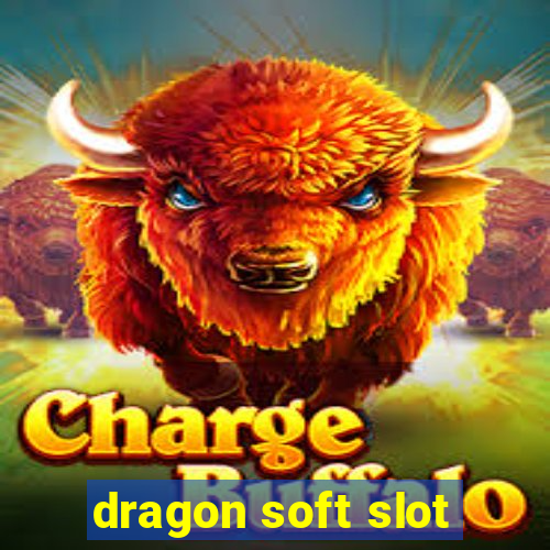 dragon soft slot