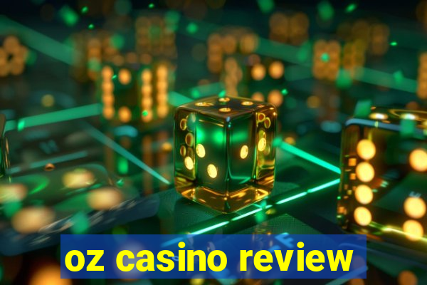 oz casino review