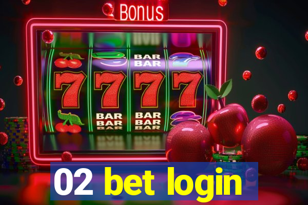 02 bet login