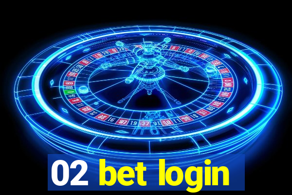 02 bet login