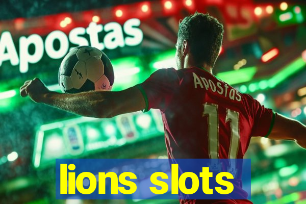 lions slots