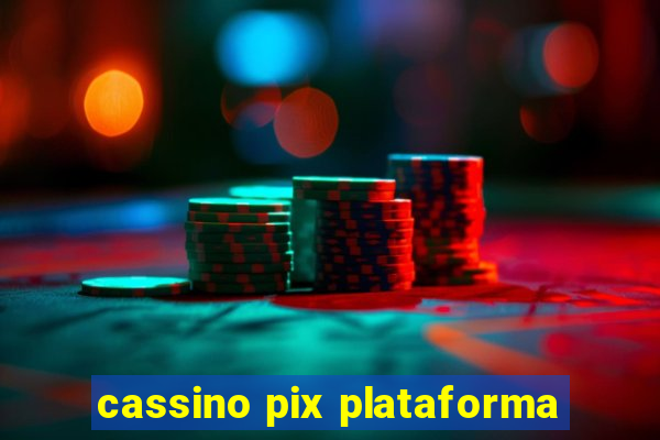 cassino pix plataforma