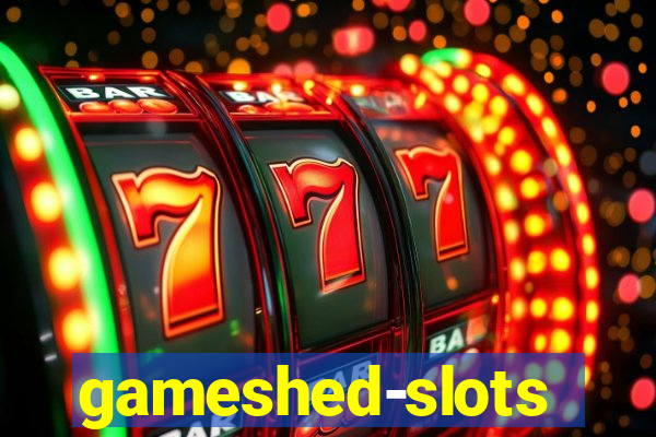 gameshed-slots