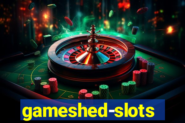 gameshed-slots