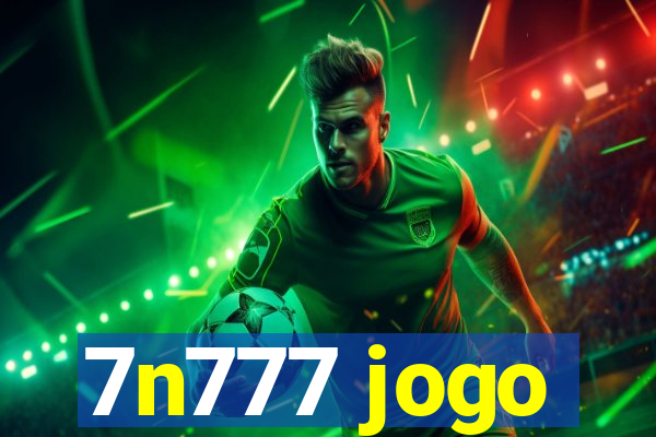 7n777 jogo