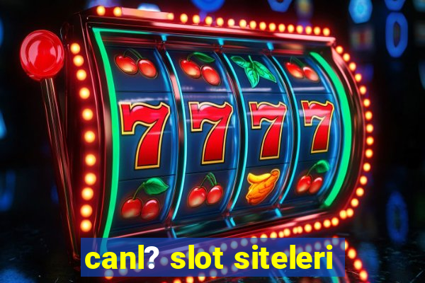 canl? slot siteleri