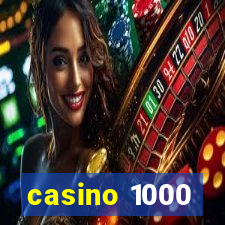 casino 1000