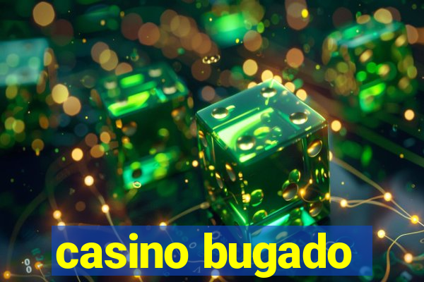 casino bugado