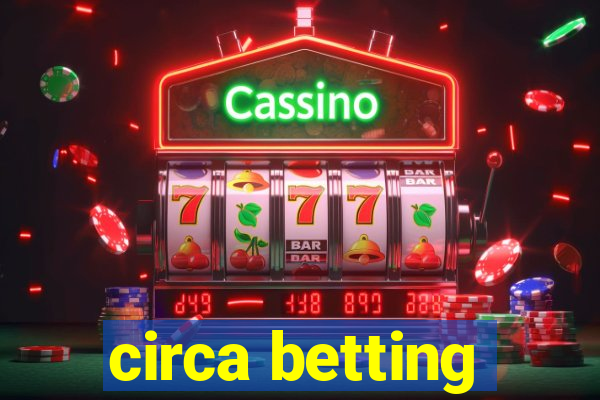 circa betting