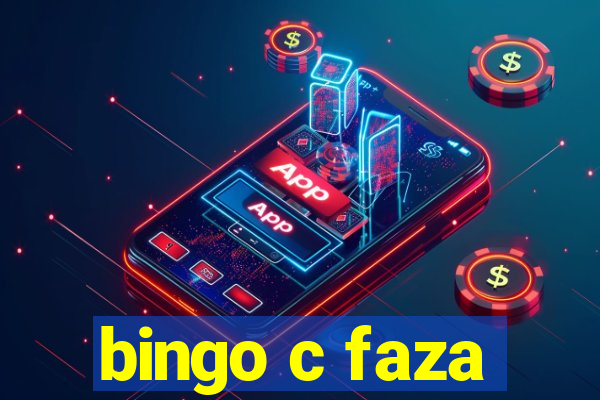 bingo c faza