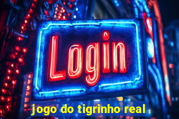 jogo do tigrinho real