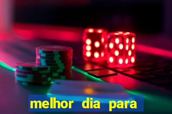 melhor dia para jogar fortune tiger