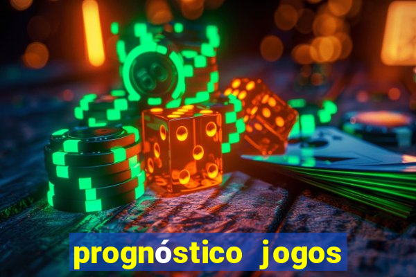 prognóstico jogos de amanha