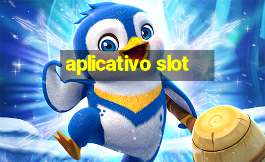 aplicativo slot