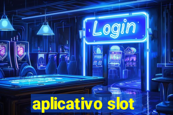 aplicativo slot