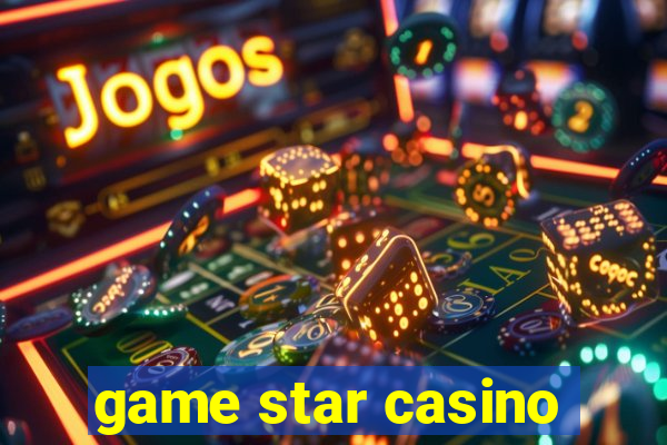 game star casino