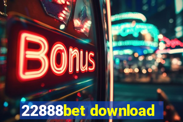 22888bet download