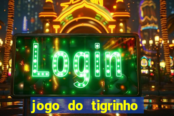 jogo do tigrinho aposta de 1 real