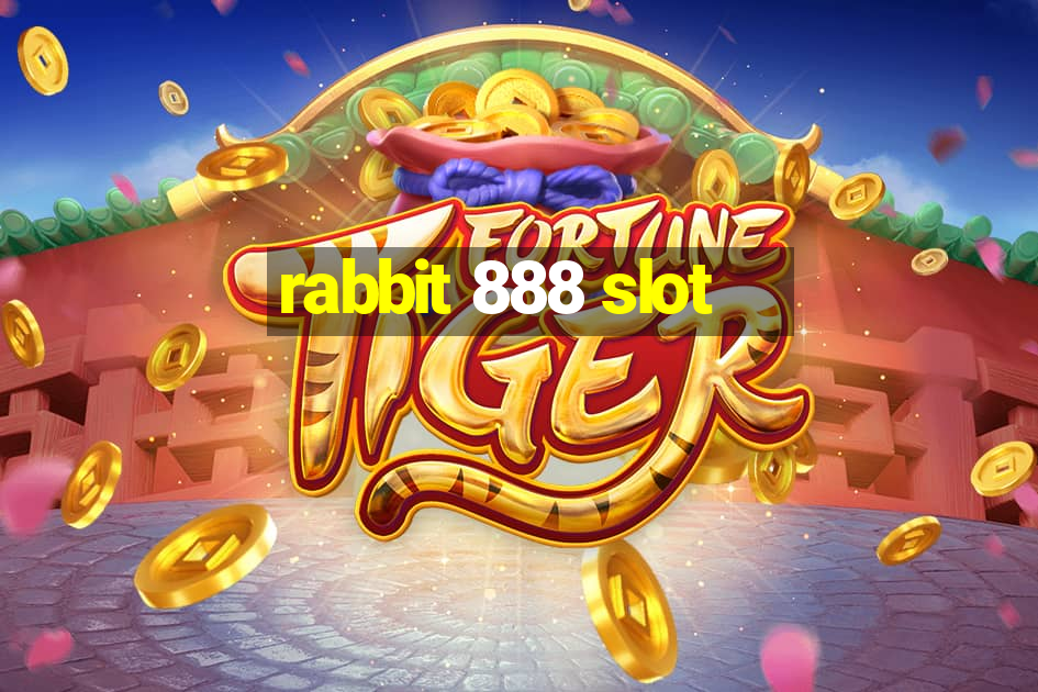 rabbit 888 slot