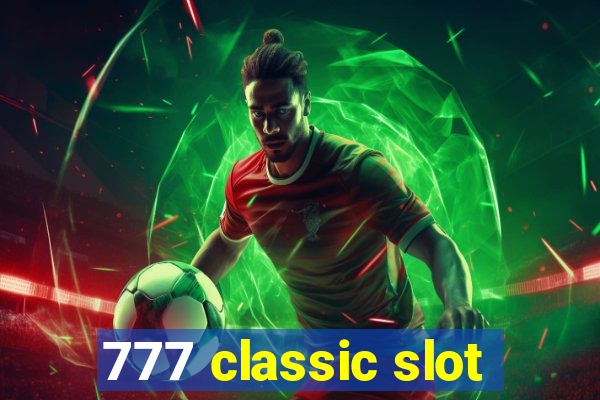 777 classic slot