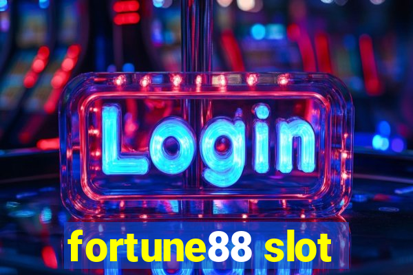 fortune88 slot