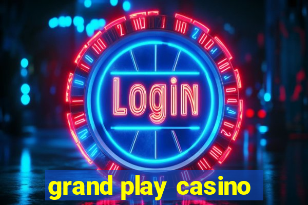 grand play casino