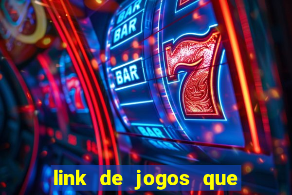 link de jogos que ganha dinheiro de verdade